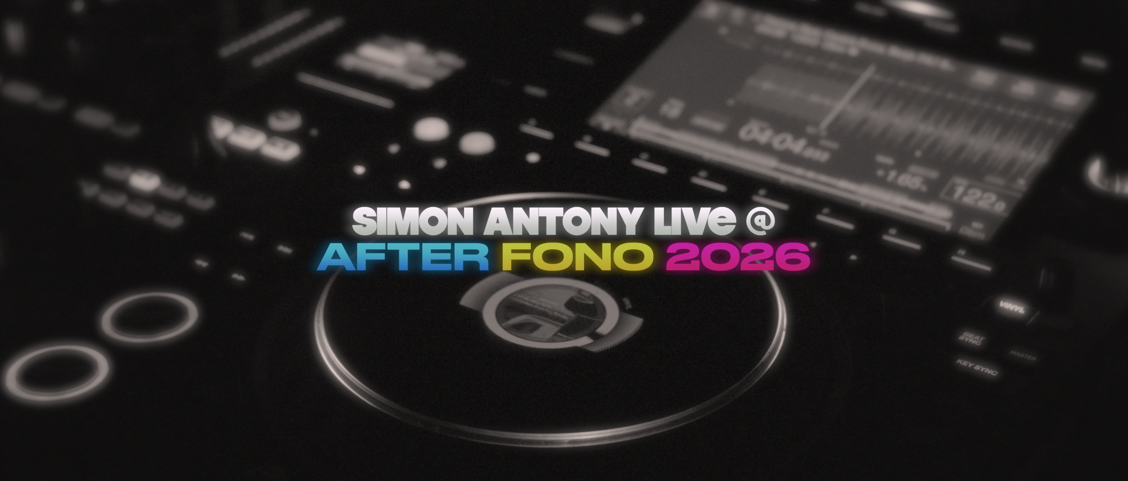 Simon Antony au AFTER FONO 2026 Thumbnail